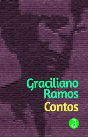 Contos: Reúne todos os contos publicados nas coletâneas ”Dois Dedos”, ”Histórias Incompletas” e ”Insônia” [Exclusividade Amazon] – Graciliano Ramos