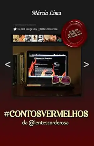 #ContosVermelhos da @lentescorderosa: Revisado e Atualizado – MARCIA LIMA