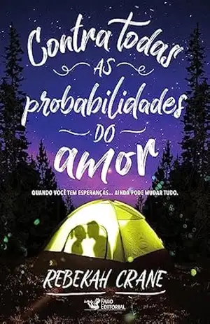 Capa do livro Contra todas as probabilidades do amor - Rebekah Crane
