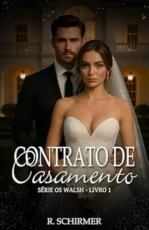 Capa do livro Contrato de Casamento: Série Os Walsh 1 - R. Schirmer