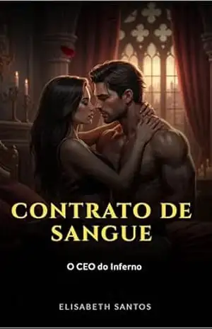 Contrato de Sangue: O CEO do Inferno – elisabeth santos Contrato de Sangue: O CEO do Inferno – elisabeth santos