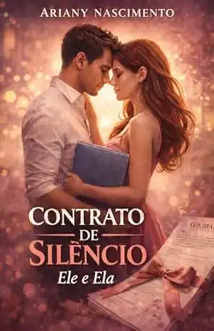 Contrato de silêncio: ele e ela – Ariany Nascimento