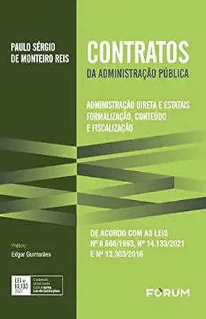 Contratos da Administração Pública – Paulo Sérgio de Monteiro Reis Contratos da Administração Pública – Paulo Sérgio de Monteiro Reis