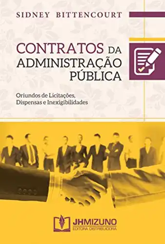 Baixar Contratos da Administração Pública: Oriundos de licitações, dispensas e inexigibilidades pdf, epub, mobi, eBook