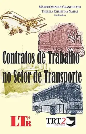Capa do livro Contratos de Trabalho no Setor de Transporte - Márcio Mendes Granconato
