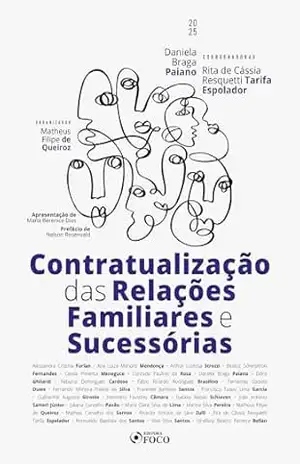 Contratualização das Relações Familiares e Sucessórias – 1ª Ed – 2025 – Daniela Braga Paiano