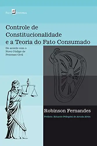 Baixar Controle de constitucionalidade e a teoria do fato consumado pdf, epub, mobi, eBook