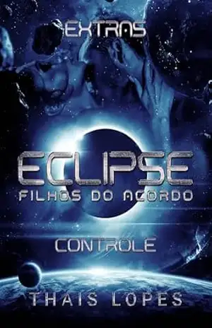 Controle (Filhos do Acordo: Eclipse 2.5) – Thais Lopes