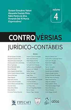 Controvérsias Jurídico–Contábeis – Vol.4 - Gustavo Gonçalves Vettori Controvérsias Jurídico–Contábeis – Vol.4 - Gustavo Gonçalves Vettori