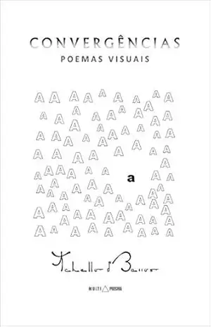 Convergências: Poesia Visual – Tchello d’Barros