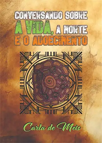 Baixar Conversando sobre a vida, a morte e o adoecimento pdf, epub, mobi, eBook