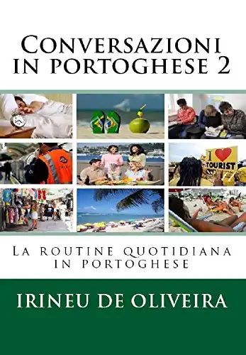 Baixar Conversazioni in portoghese 2: La routine quotidiana in portoghese pdf, epub, mobi, eBook
