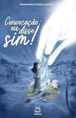 Capa do livro Convocação: eu disse sim! - Missionária Karina Santos