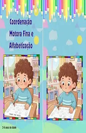 Coordenação Motora fina e Alfabetização - Grazielle  Silva