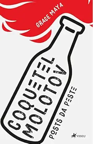 Capa do livro Coquetel Molotov: Posts da peste - Grace Maya