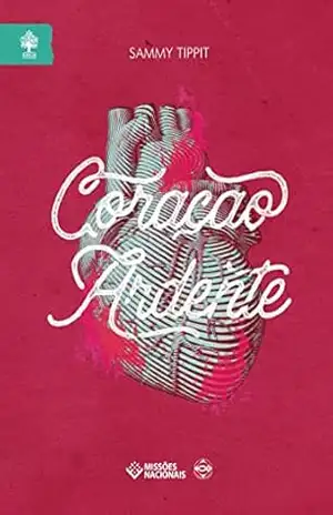 Coração Ardente (Igreja Multiplicadora) – Sammy Tippit