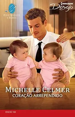 Coração Arrependido (Harlequin Desejo Livro 188) – Michelle Celmer