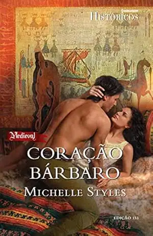 Coração Bárbaro (Harlequin Históricos Livro 153) – Michelle Styles