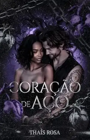 Capa do livro Coração de Aço - Thaís Rosa