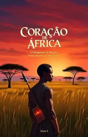 Coração de África: O Despertar do Núcleo – Tomás Daniel