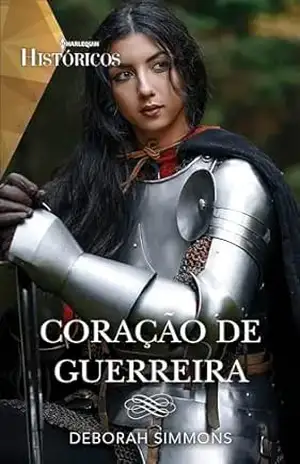 Coração de guerreira – Deborah Simmons