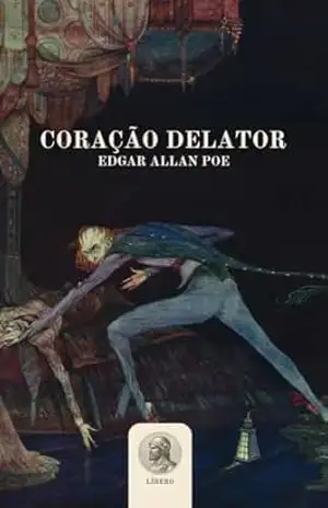 Coração Delator – Edgar Allan  Poe