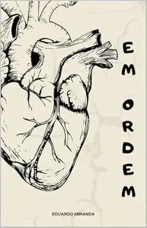 Capa do livro Coração em Ordem: Como se preparar para o amor que Deus tem para você! - Eduardo Miranda