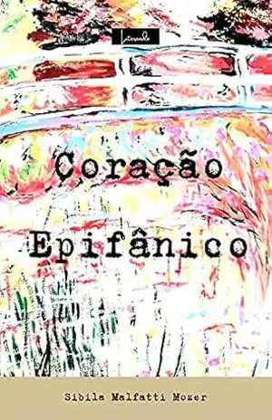 Coração Epifânico – Sibila Malfatti Mozer