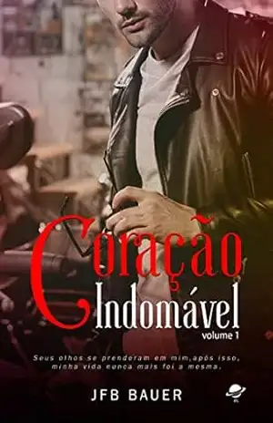 Capa do livro Coração Indomável - JFB  Bauer