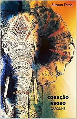 Coração Negro: Caroline (1) – Suzana Thron