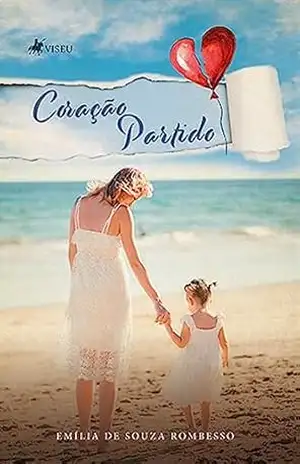Coração Partido – Emília de Souza Rombesso Coração Partido – Emília de Souza Rombesso