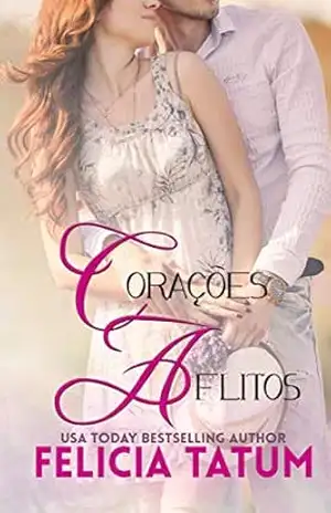 Corações Aflitos – Felicia Tatum