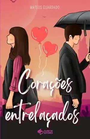 Corações Entrelaçados – Mateus Guardado