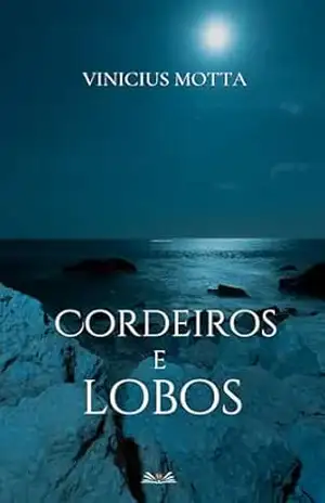 Capa do livro Cordeiros e lobos - Vinicius  Motta