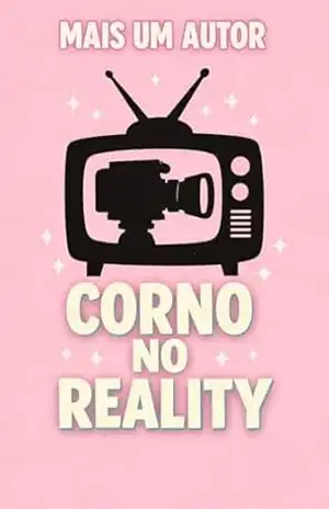 Capa do livro Corno no Reality - Mais Um Autor