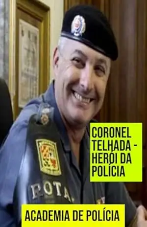 Coronel Telhada, Herói Da Polícia – Academia De Polícia