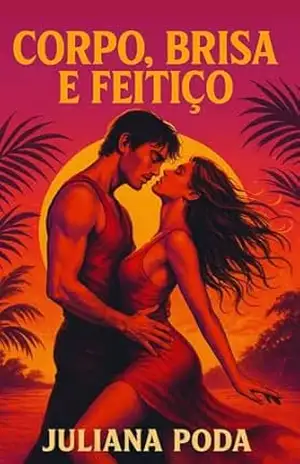 Corpo, Brisa e Feitiço – Juliana  Poda