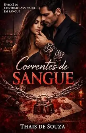Correntes de Sangue (Contrato assinado em Sangue) – Thais  Souza