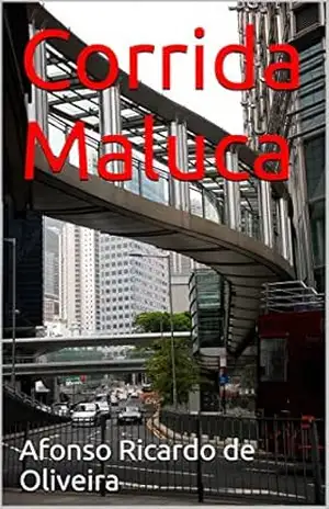Capa do livro Corrida Maluca - Afonso Ricardo de Oliveira