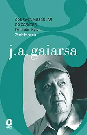 Capa do livro Couraça muscular do caráter (Wilhelm Reich) - J. A. Gaiarsa