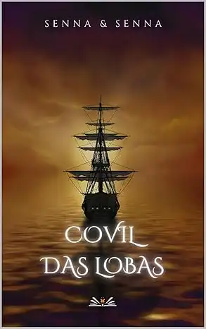 Baixar Covil Das Lobas: Quando o mar aprendeu a mentir? pdf, epub, mobi, eBook