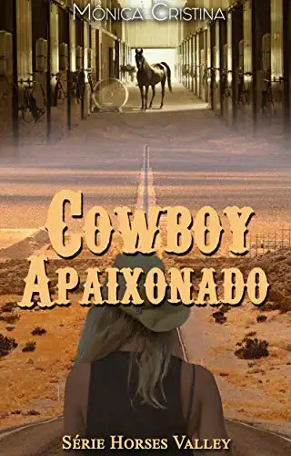 Baixar Cowboy Apaixonado (Horses Valley Livro 4) pdf, epub, mobi, eBook