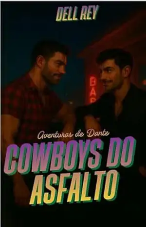 Cowboys do Asfalto (As Aventuras de Dante Livro 23) – Dell Rey