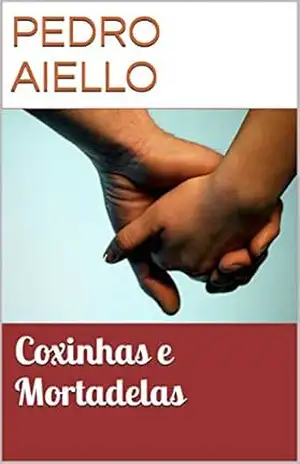 Capa do livro Coxinhas e Mortadelas - Pedro Aiello