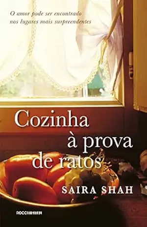 Cozinha à prova de ratos – Saira Shah