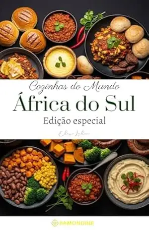 Cozinhas do mundo: África do Sul (Edição especial) – Elise Leclerc