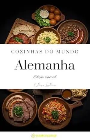 Cozinhas do mundo: Alemanha: (Edição especial) – Elise Leclerc