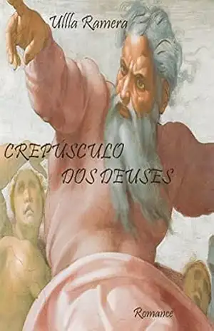 Capa do livro CREPÚSCULO DOS DEUSES - Ulrich Ramer