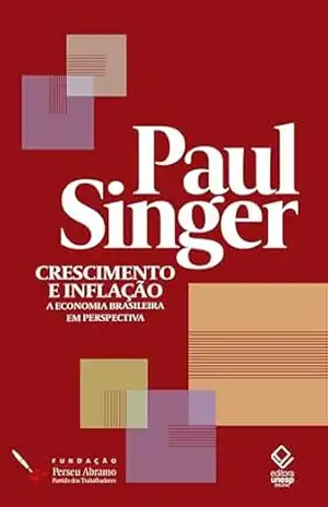 Crescimento e inflação: A economia brasileira em perspectiva – André Singer
