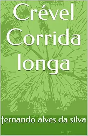 Crével Corrida longa – fernando alves da silva